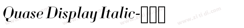 Quase Display Italic字体转换